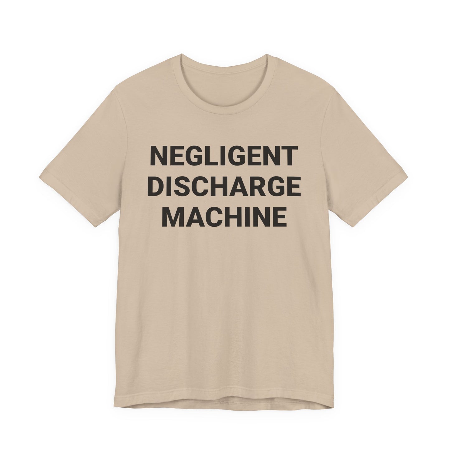 Negligent Discharge Machine Tee