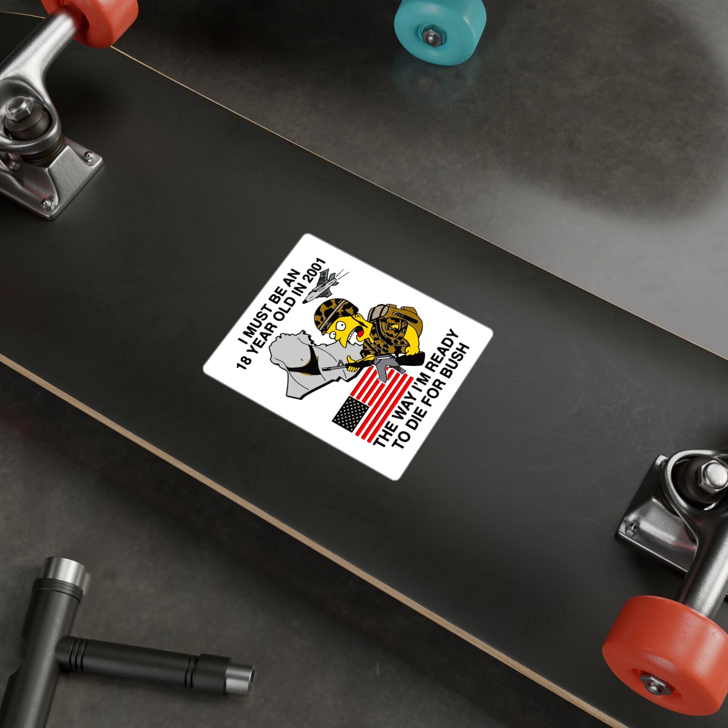 BART DIE FOR BUSH STICKER