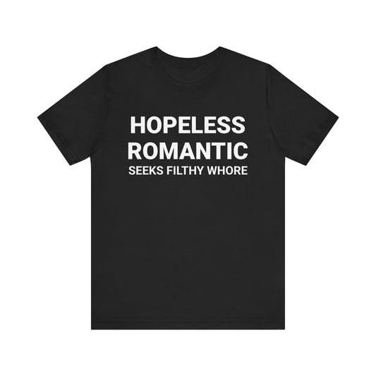 HOPELESS ROMANTIC Tee