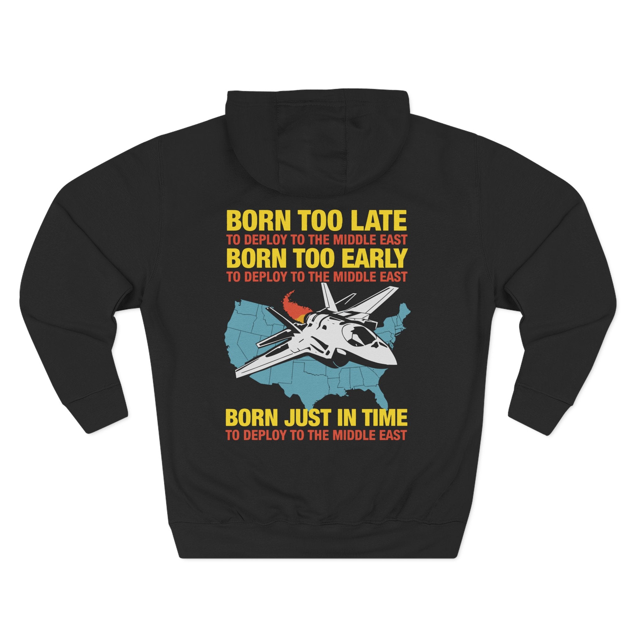 Born too Late to Deploy Hoodie
