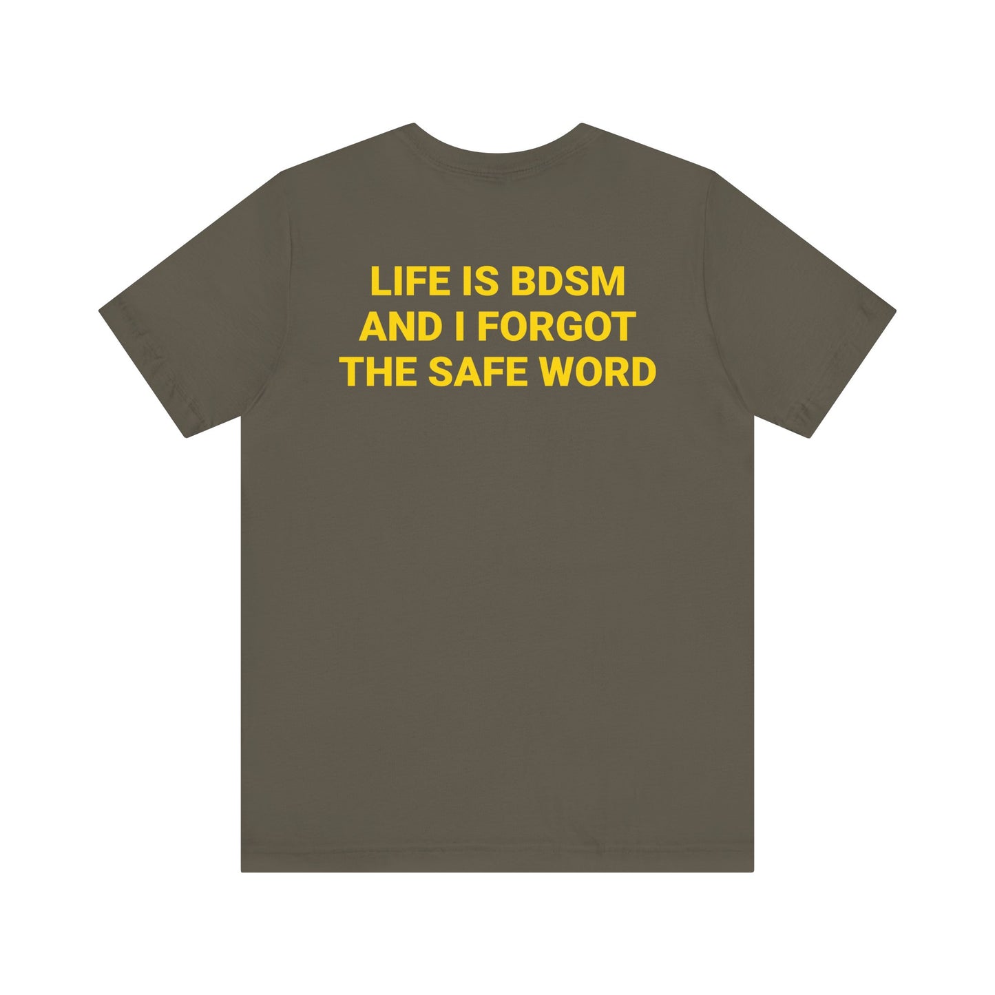 LIFE IS BDSM Tee