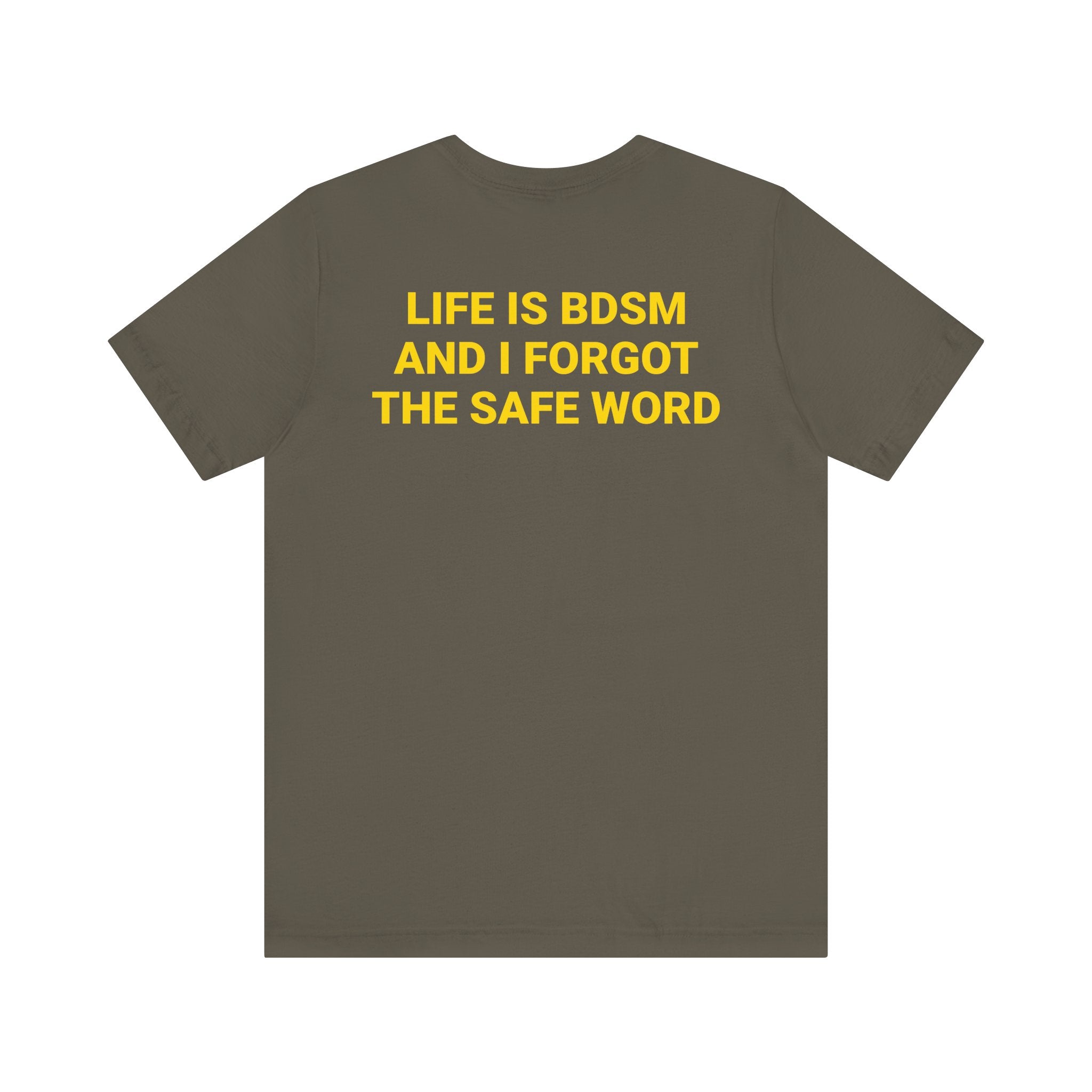 LIFE IS BDSM Tee