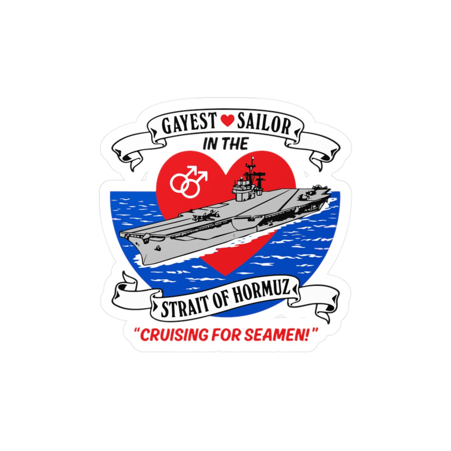 Gay Sailor in Straight of Hormuz STICKER