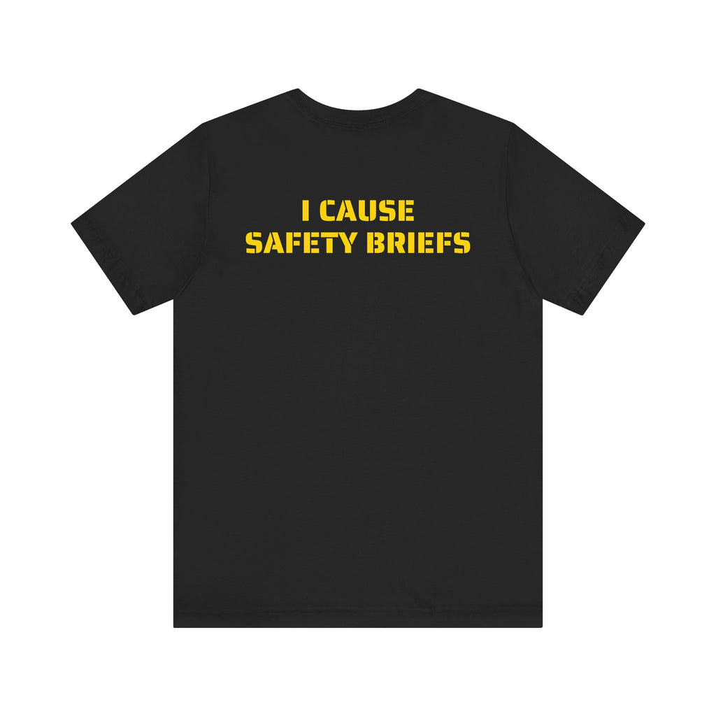 I CAUSE SAFETY BREIFS SKIVVY SHIRT