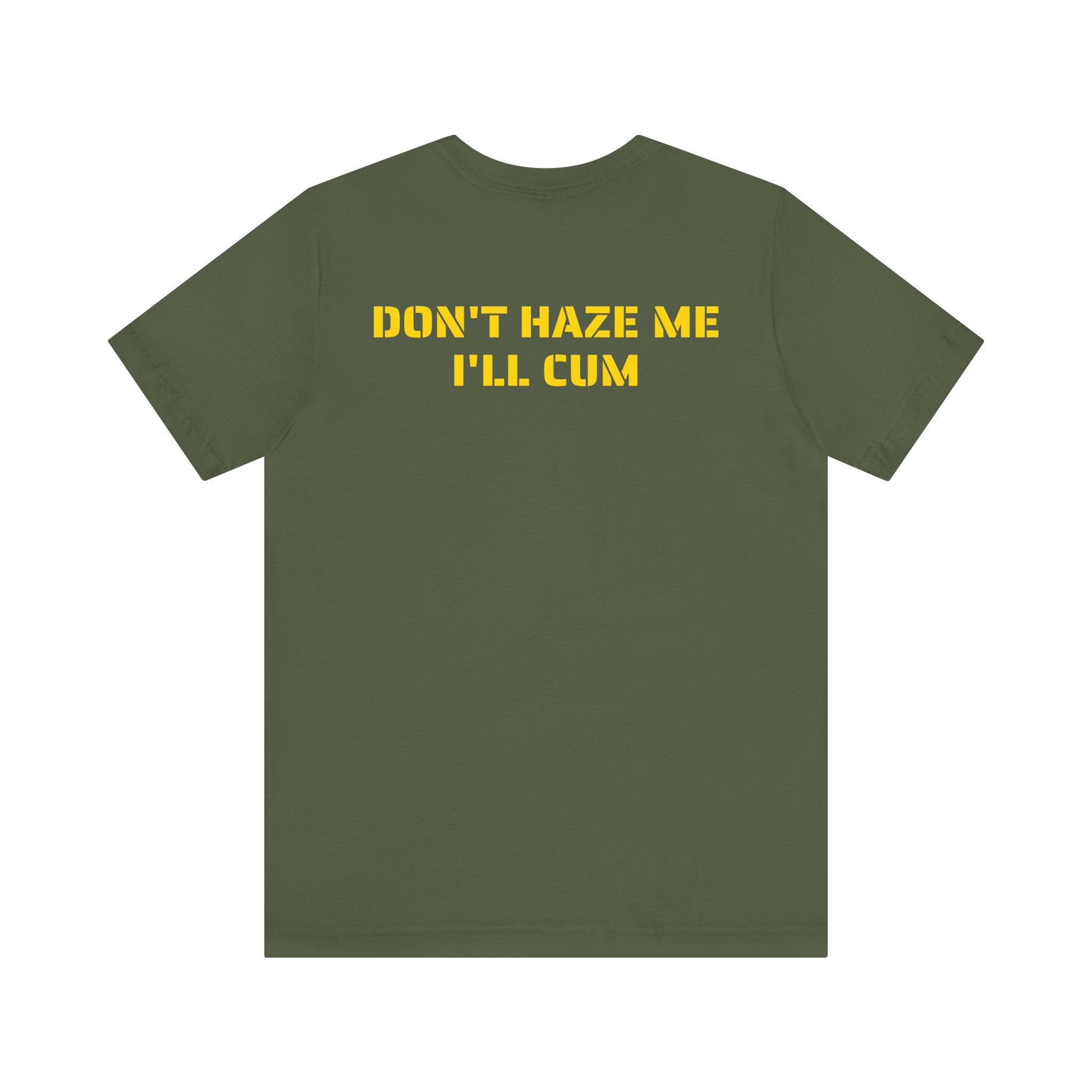 DON'T HAZE ME SKIVVY SHIRT