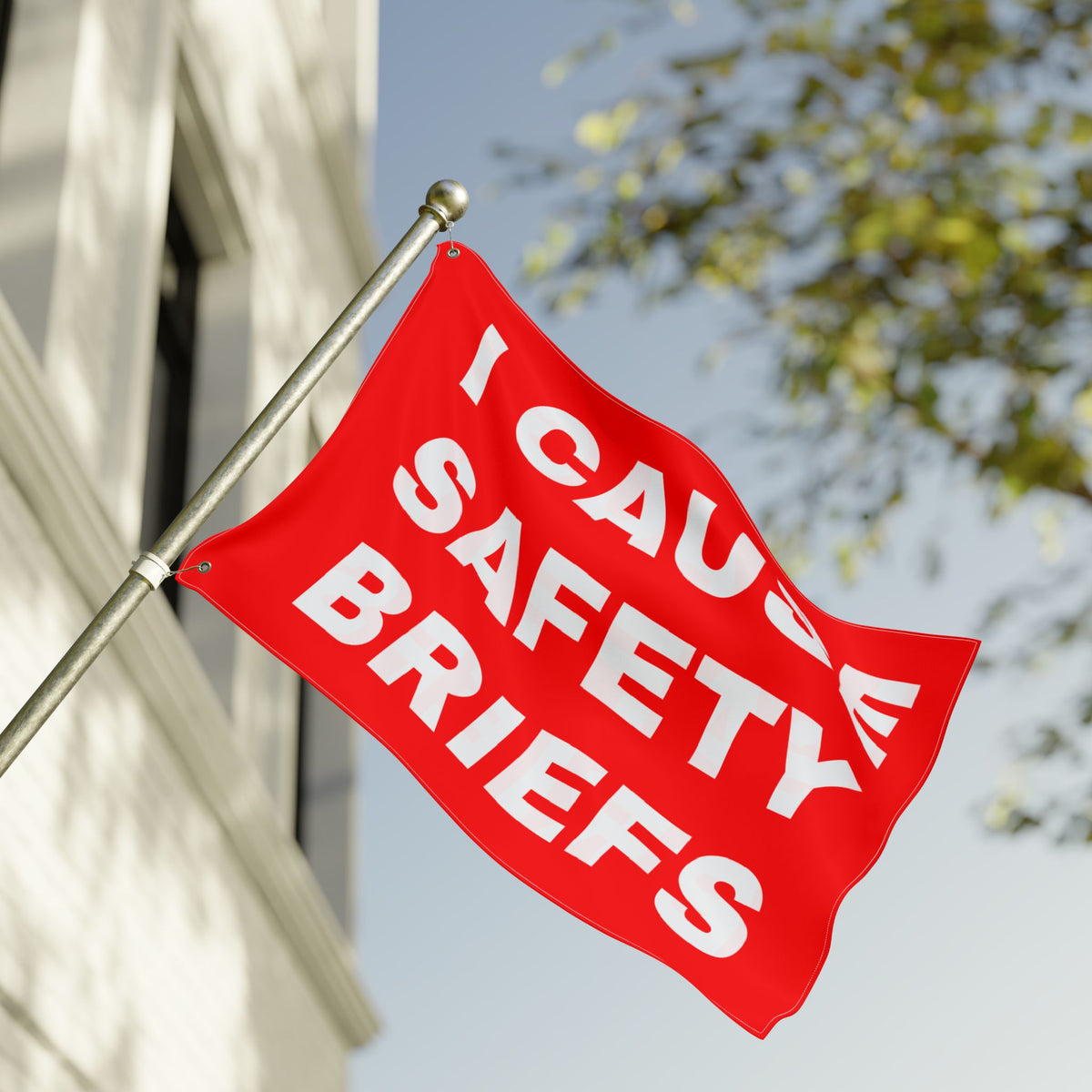 I CAUSE SAFETY BRIEFS FLAG