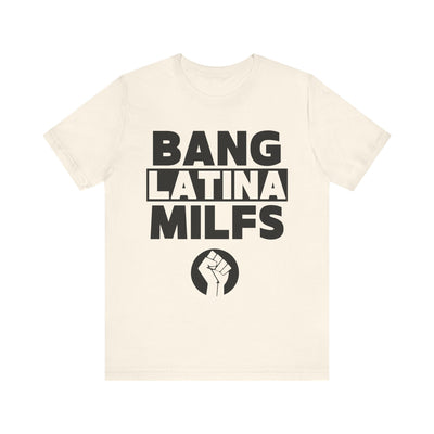 Bang Latina Milfs Tee