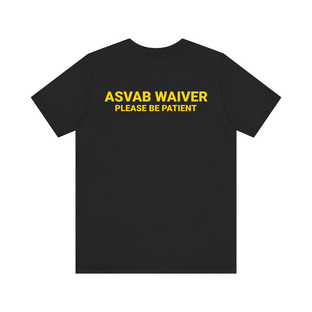 ASVAB WAIVER Tee