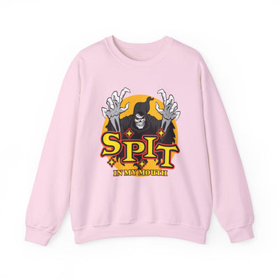 SPIT IN MY MOUTH Sweatshirt