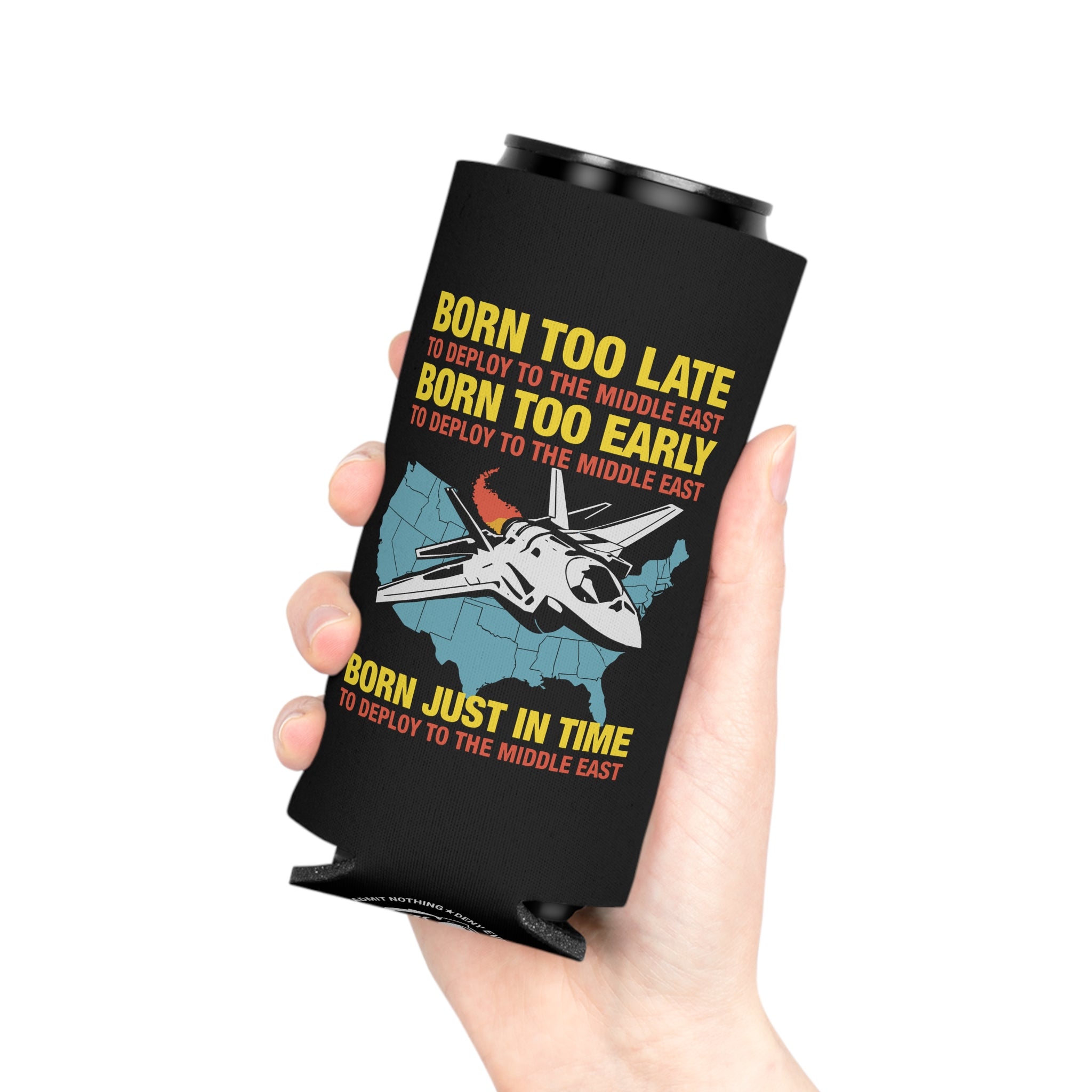 Born Too Late Koozie