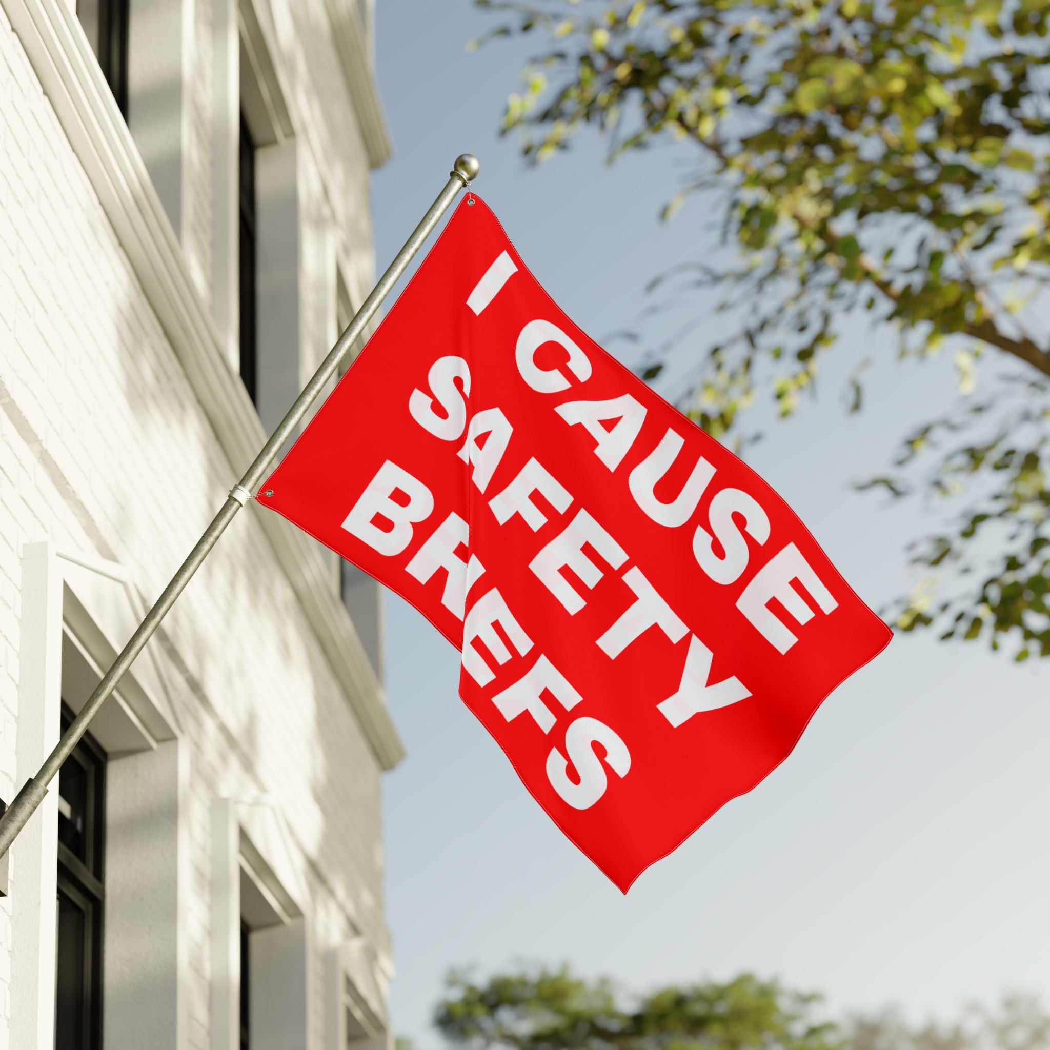 I CAUSE SAFETY BRIEFS FLAG