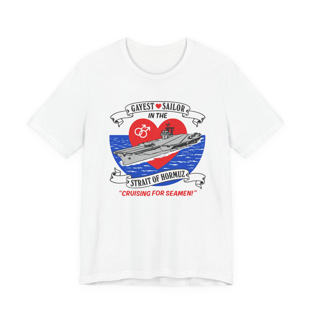 Gay Sailor in Straight to Hormuz Tee