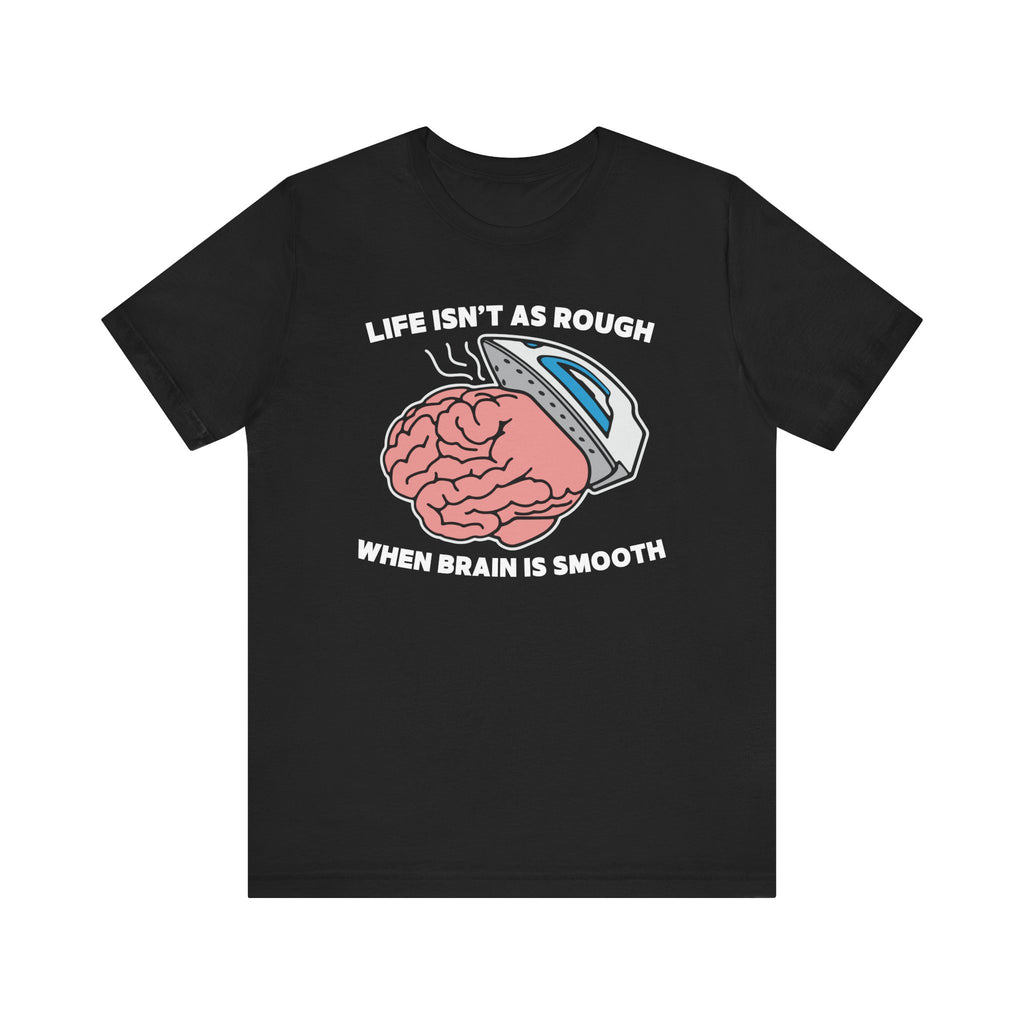 SmoothBrain Tee