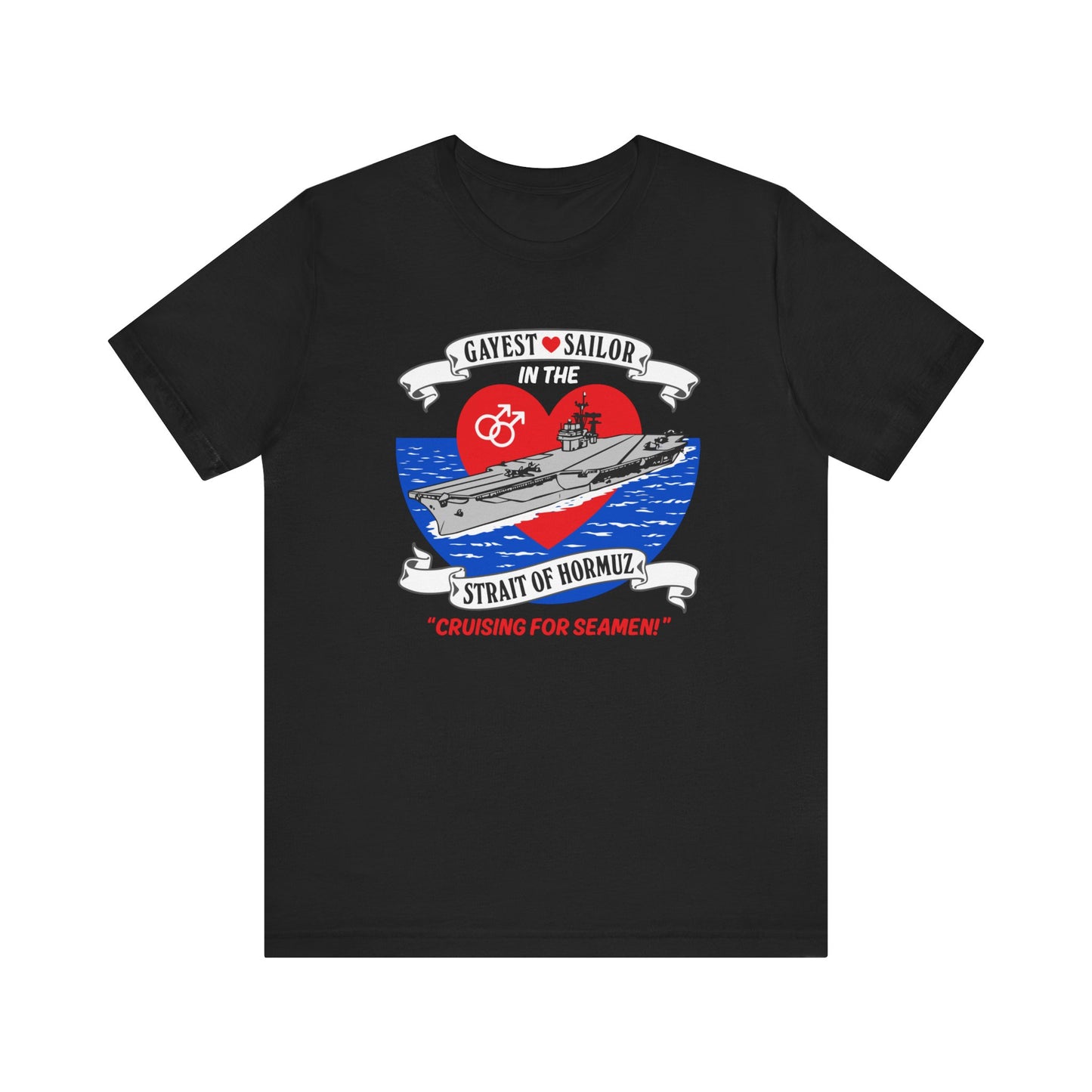 Gay Sailor in Straight to Hormuz Tee