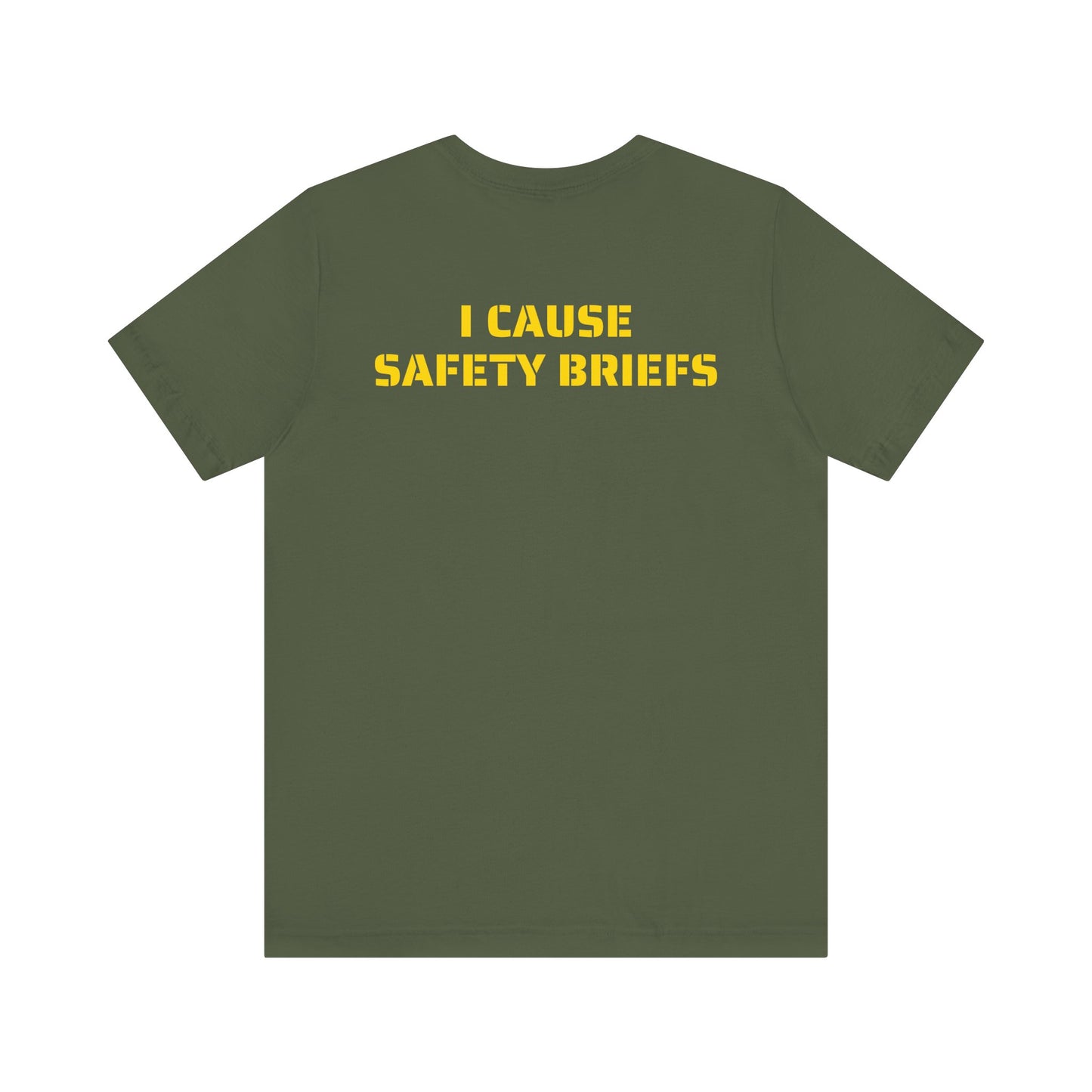 I CAUSE SAFETY BREIFS SKIVVY SHIRT