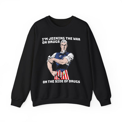 War on Drugs Sweatshirt