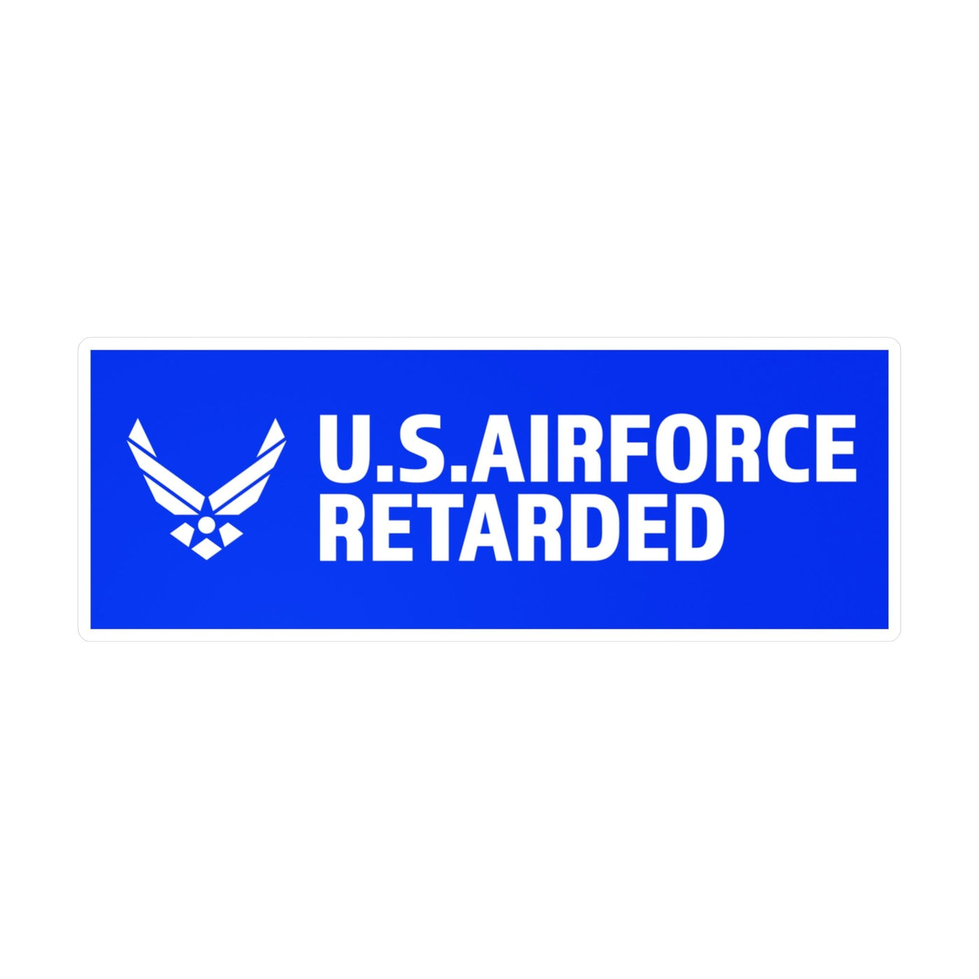 USAF Retarded STICKER