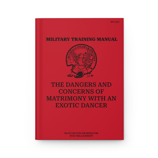 DANGERS OF MATRIMONY WITH AN EXOTIC DANCER (NOTEBOOK)
