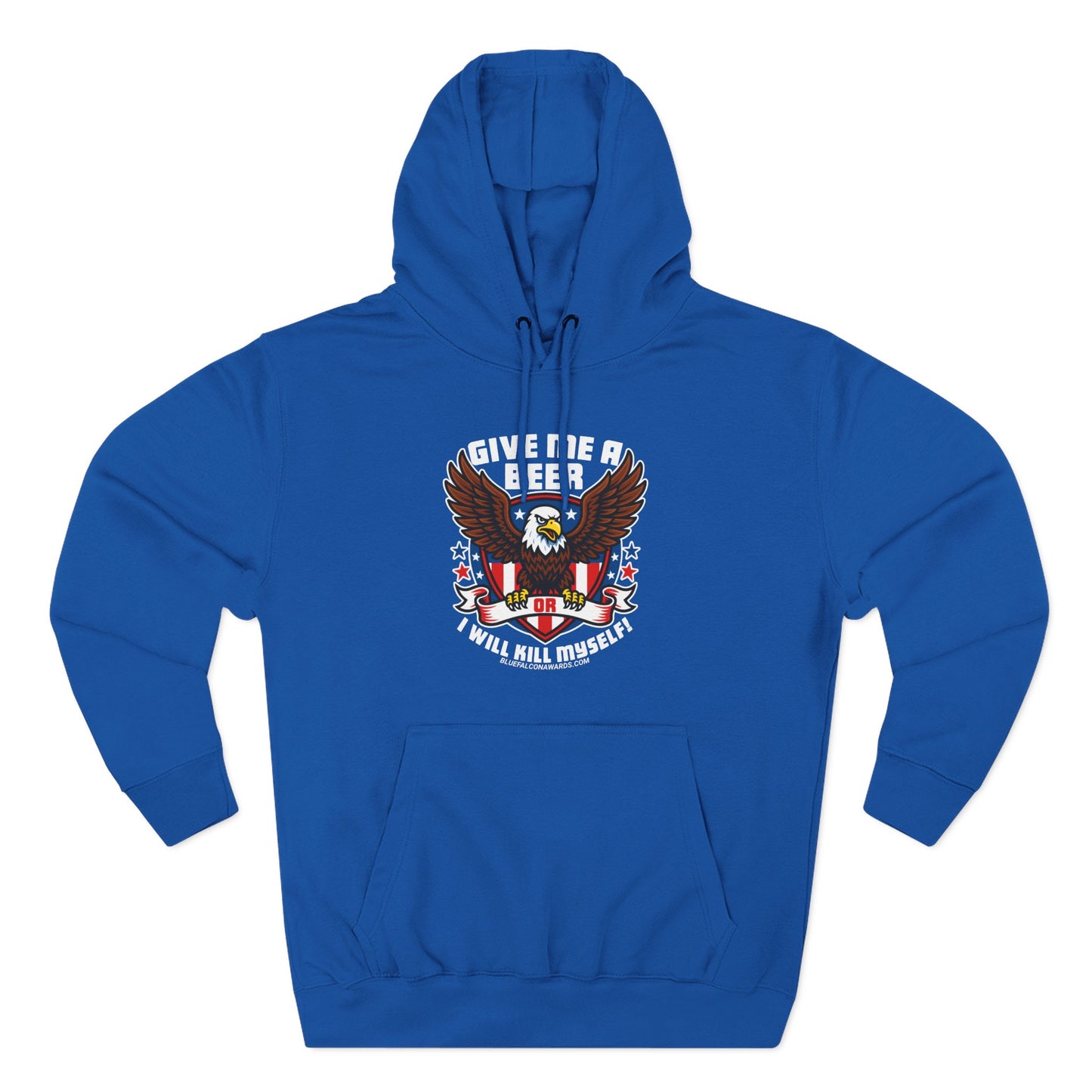 GIVE ME A BEER OR ILL K*** MYSELF Hoodie