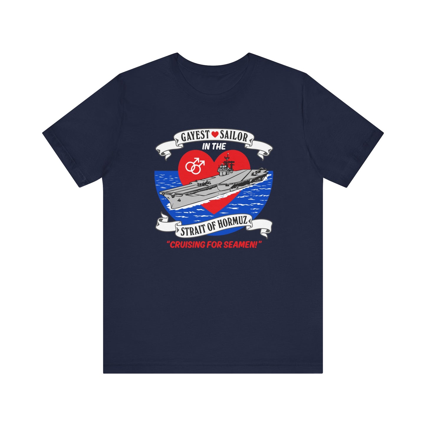 Gay Sailor in Straight to Hormuz Tee