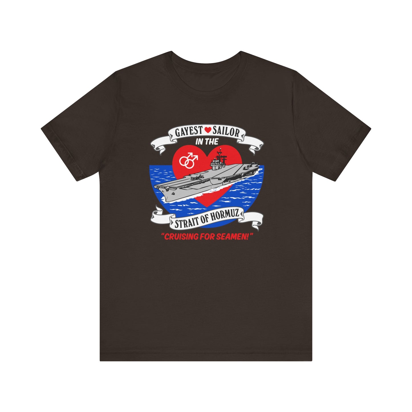 Gay Sailor in Straight to Hormuz Tee