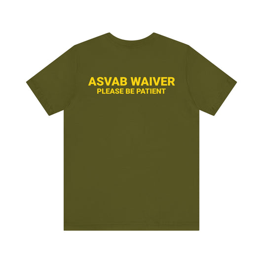 ASVAB WAIVER Tee