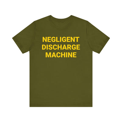 Negligent Discharge Machine Tee