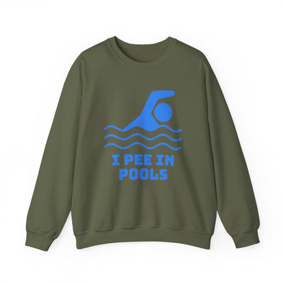 I PEE IN POOLS Sweatshirt