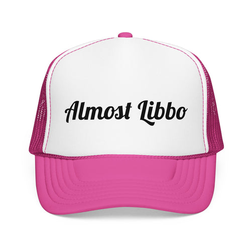 ALMOST LIBBO Foam Hat
