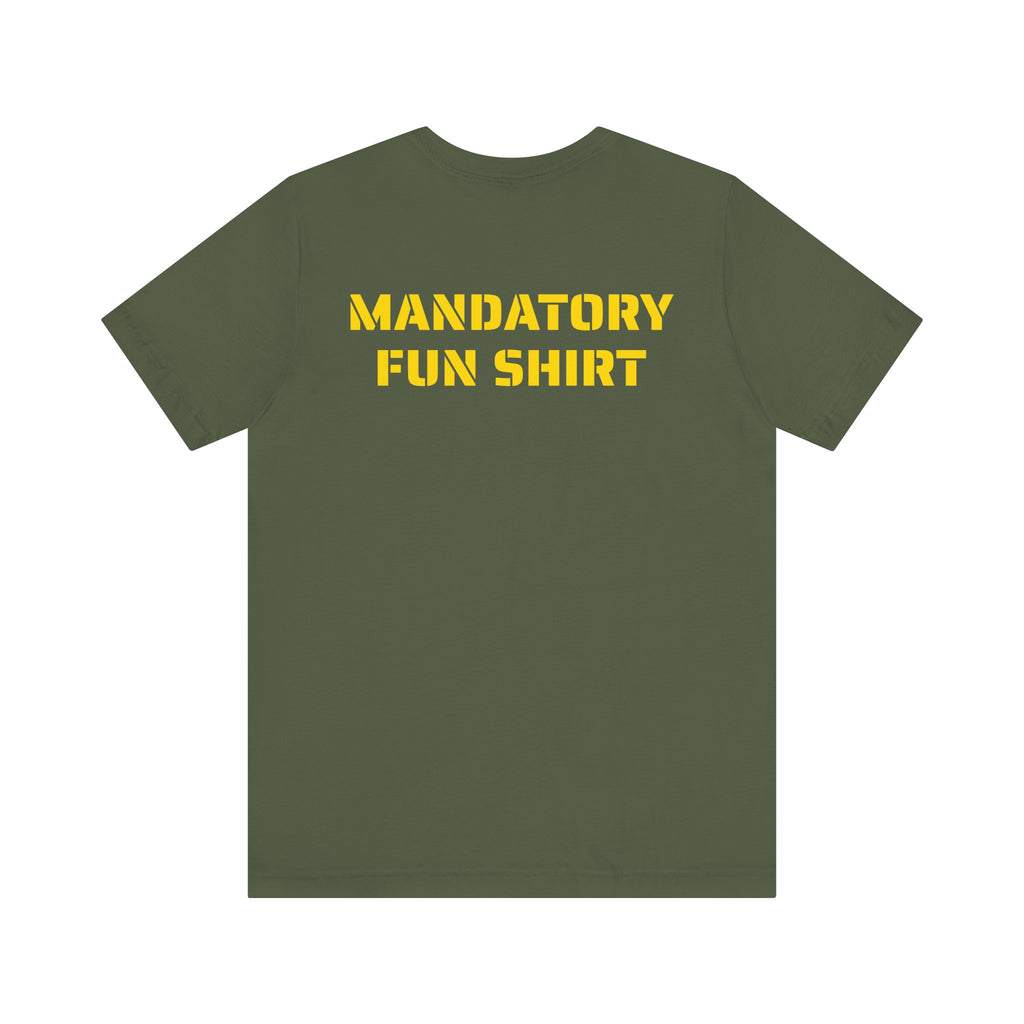 MANDATORY FUN SKIVVY SHIRT