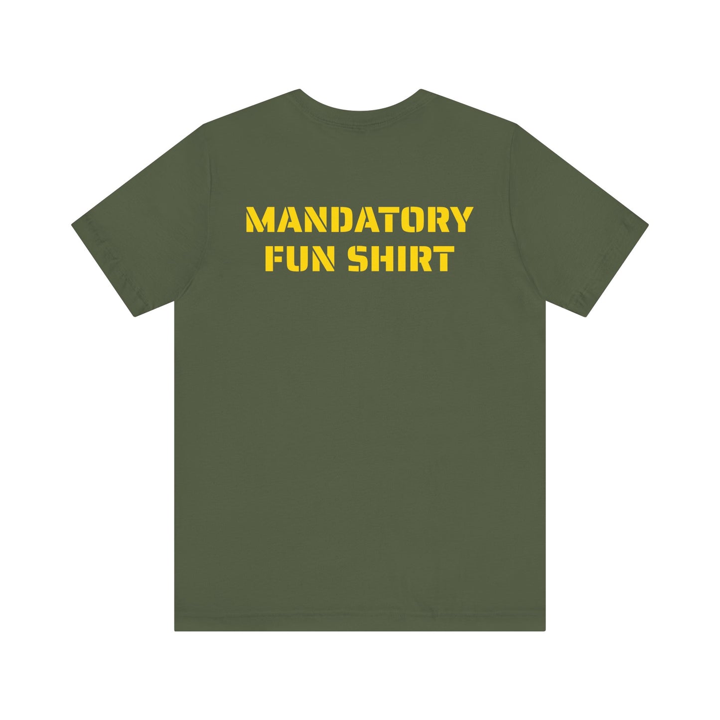 MANDATORY FUN SKIVVY SHIRT