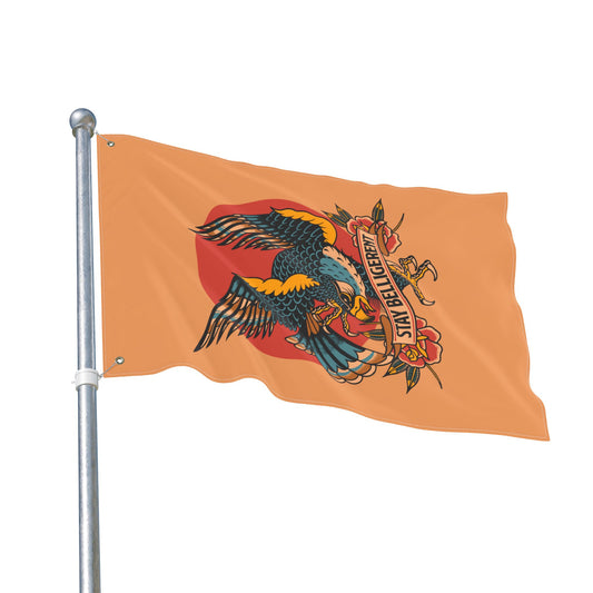 STAY BELLIGERENT FLAG