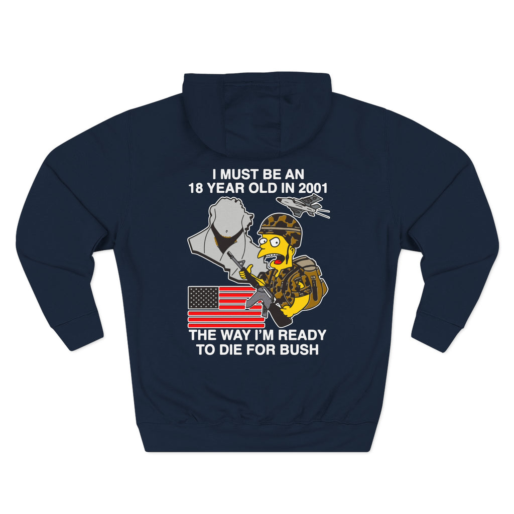 BART DIE FOR BUSH Hoodie