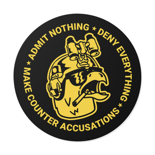 Admit Nothing Stickers