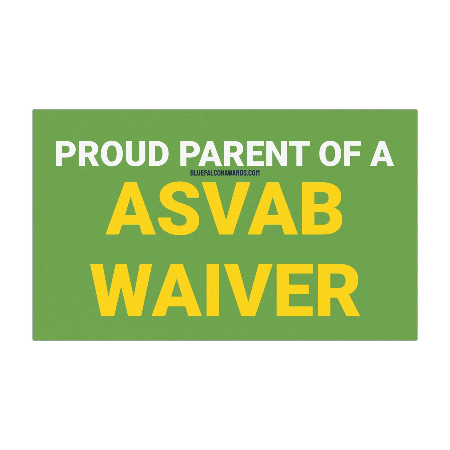 ASVAB WAIVER PARENT Car Magnet