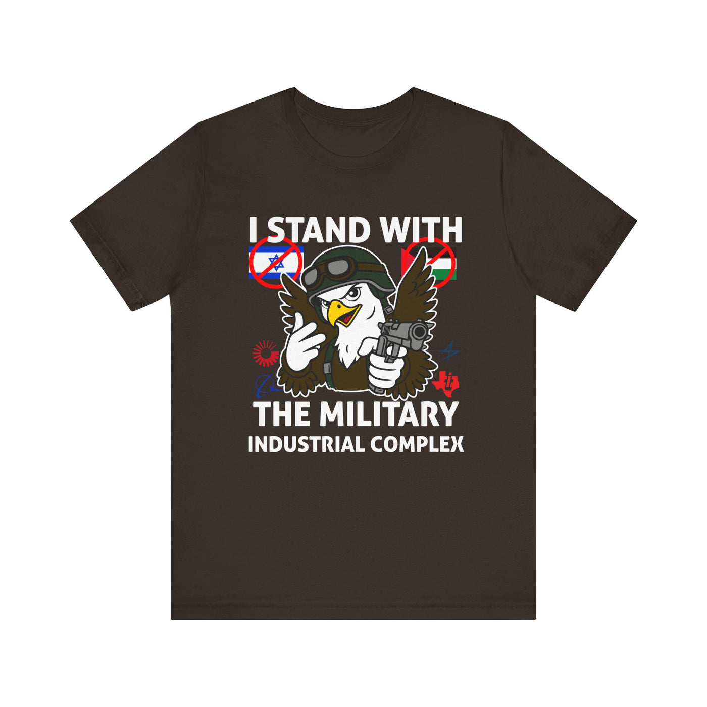 I Stand With The Military Industrial Complex Tee