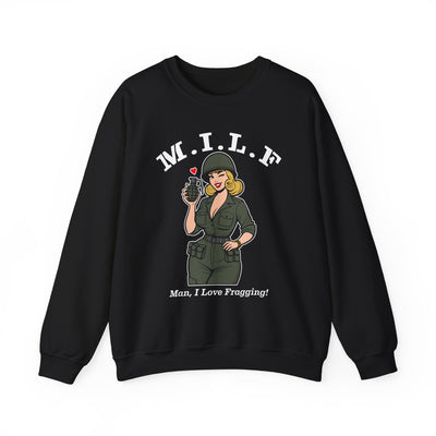 MILF (Man, I Love Fragging) Sweatshirt