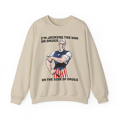 War on Drugs Sweatshirt