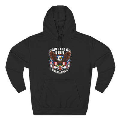 GIVE ME A BEER OR ILL K*** MYSELF Hoodie