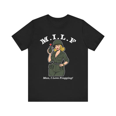 MILF (Man. I Love Fragging) Tee