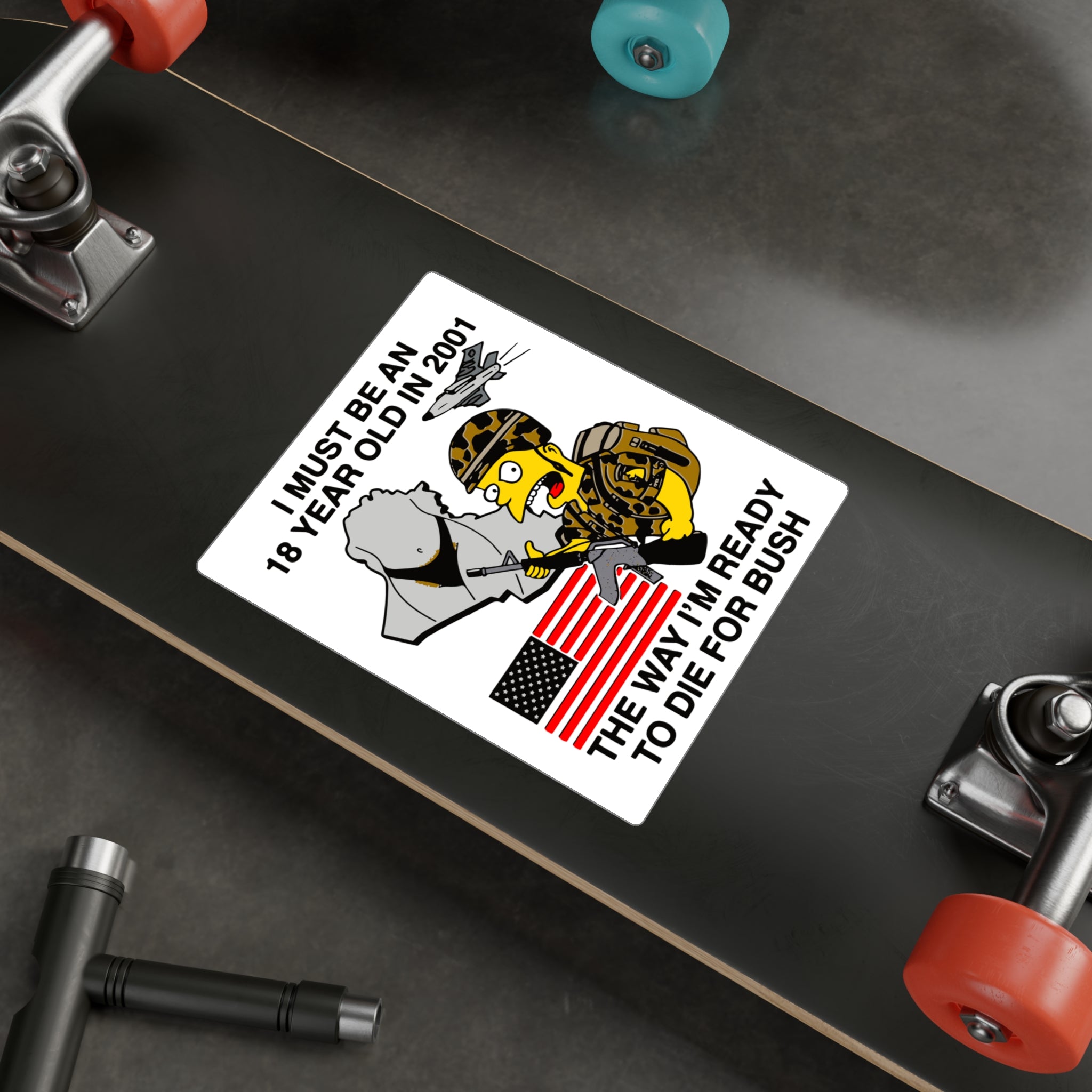 BART DIE FOR BUSH STICKER – Blue Falcon Awards