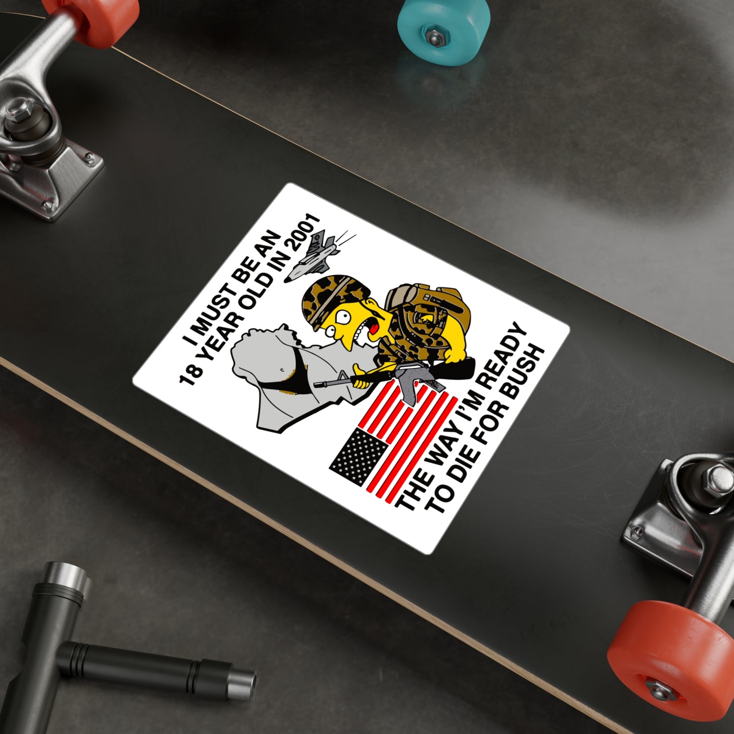 BART DIE FOR BUSH STICKER