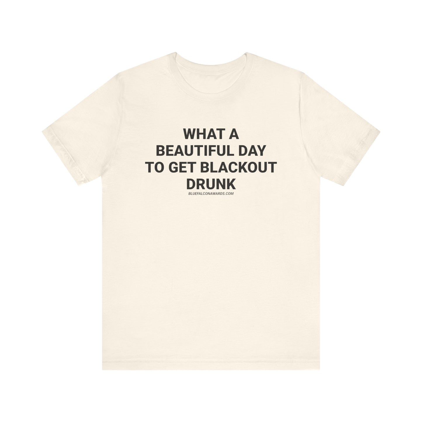 BLACKOUT DRUNK Tee