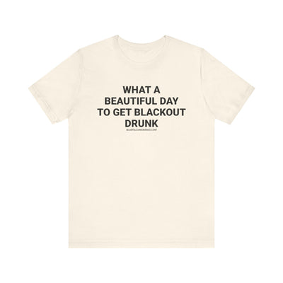 BLACKOUT DRUNK Tee