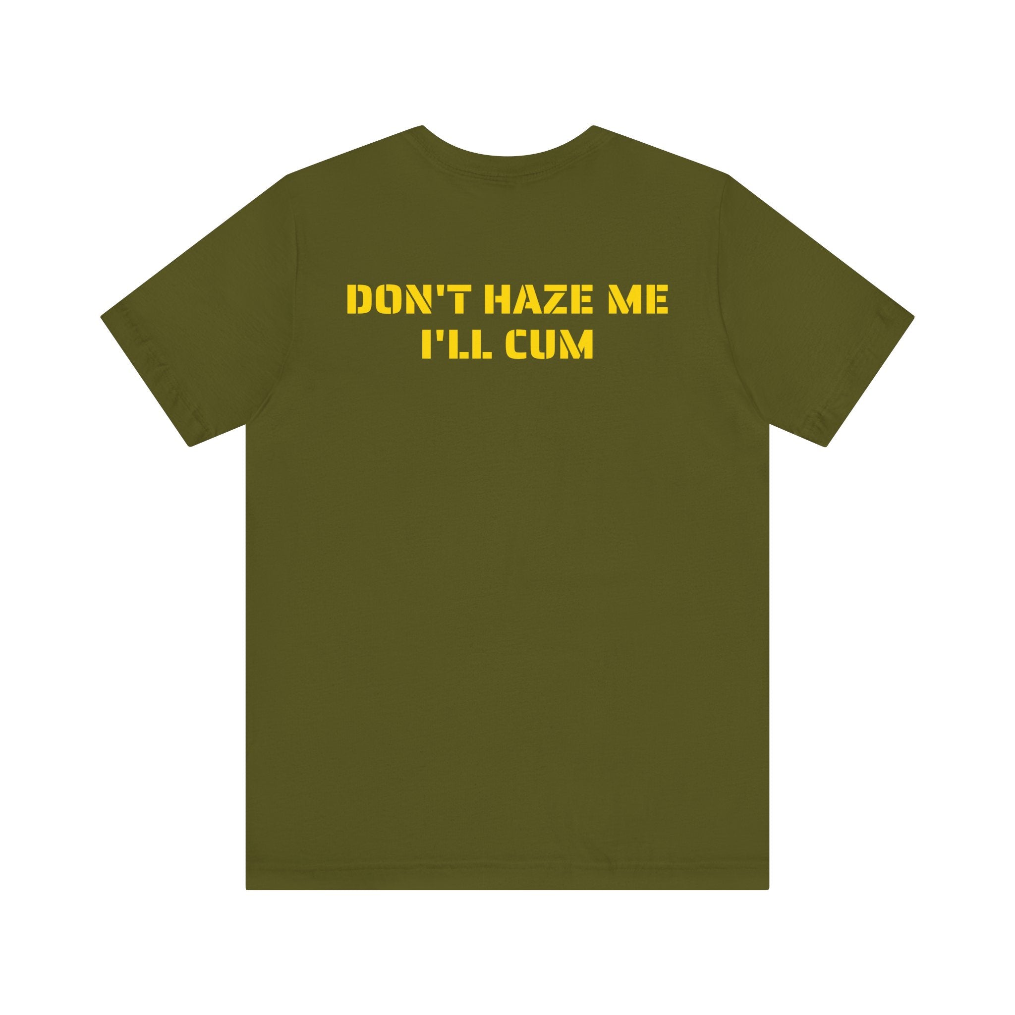 DON'T HAZE ME SKIVVY SHIRT