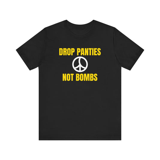 Drop Panties Tee