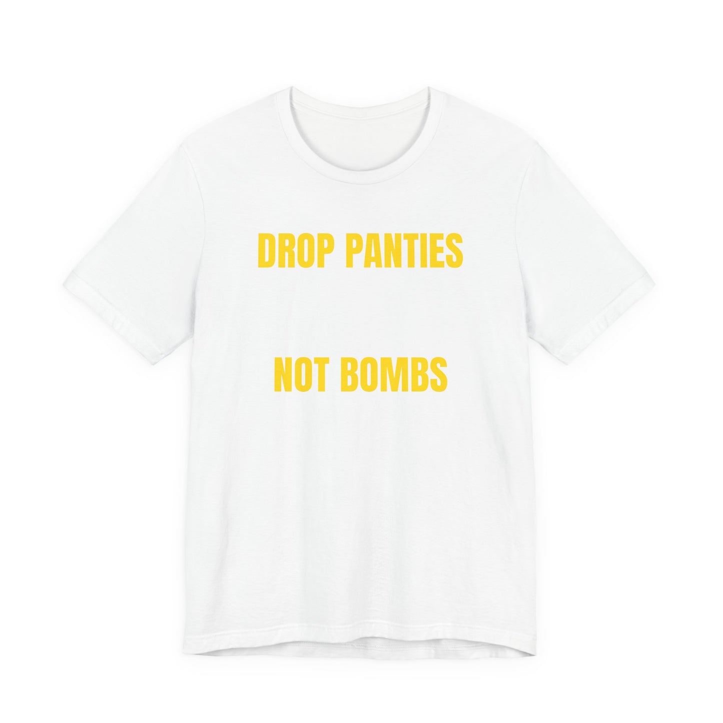 Drop Panties Tee