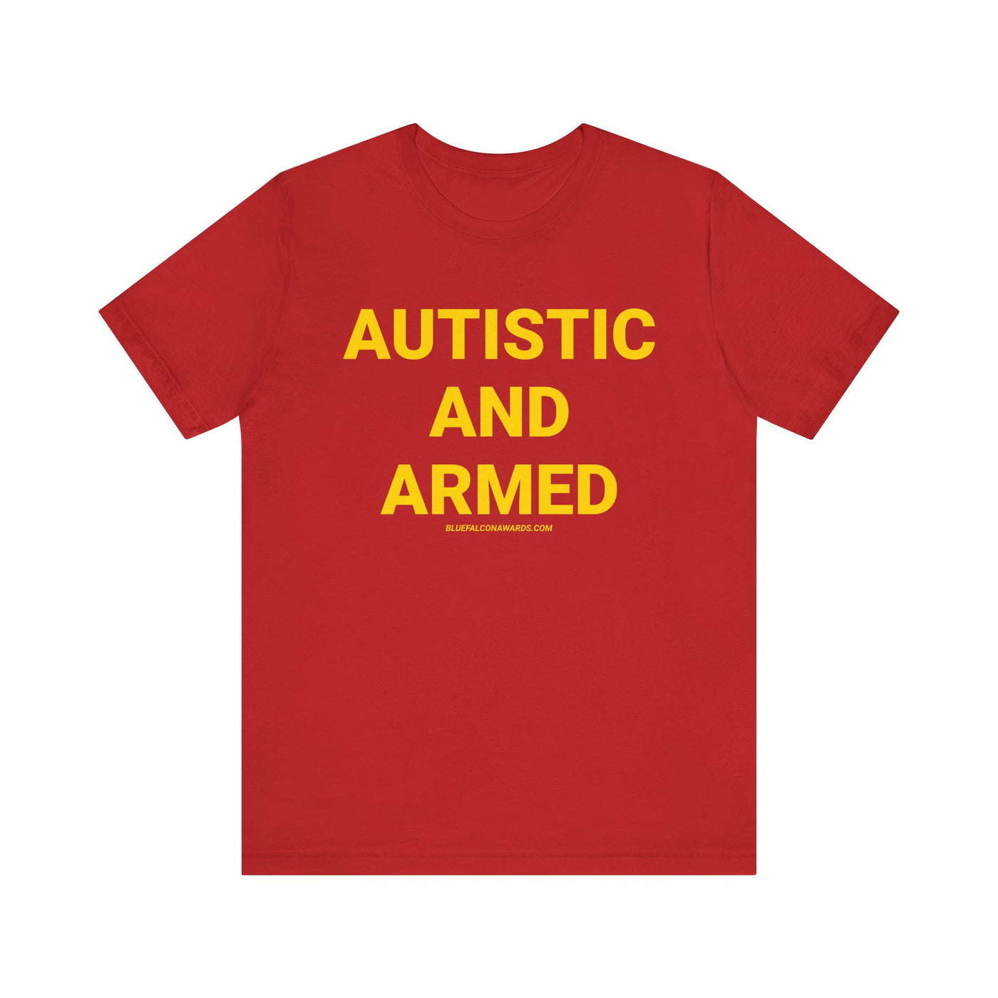 Autistic And Armed Tee