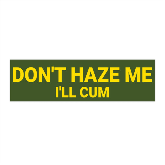 Don't Haze Me Sticker