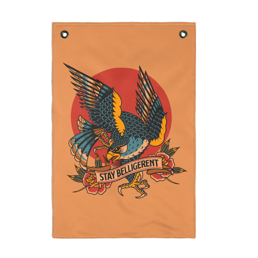 STAY BELLIGERENT FLAG